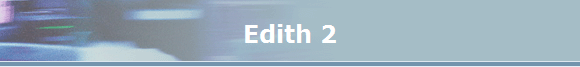 Edith 2